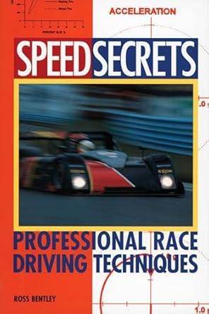 Speed Secrets: Professional Race Driving Techniques - TrackMindedHPDE™
