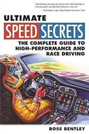 Ultimate Speed Secrets: The Complete Guide to High-Performance and Race Driving - TrackMindedHPDE™